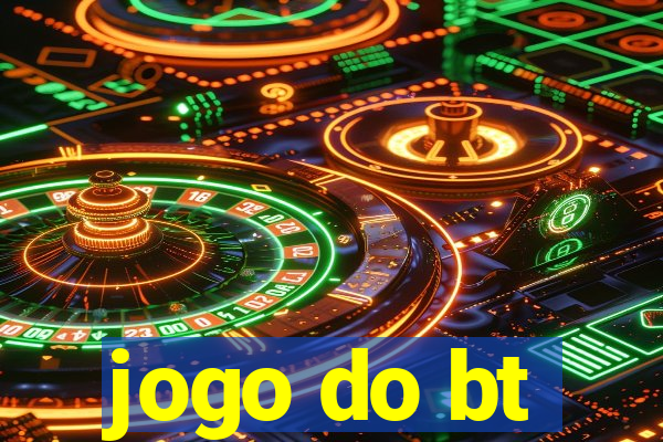 jogo do bt